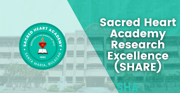 SHARE - Sacred Heart Academy Research Excellence (Volume 1 - SY 21-22)